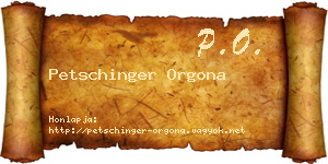 Petschinger Orgona névjegykártya